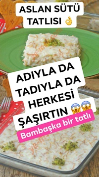 Aslan Sütü Tatlısı