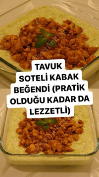 Tavuk Soteli Kabak Beğendi