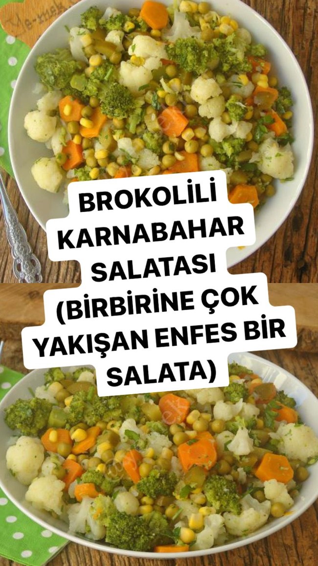 Brokolili Karnabahar Salatası
