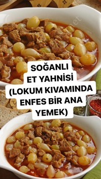 Arpacık Soğanlı Et Yahnisi