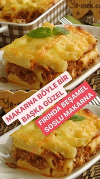 Fırında Beşamel Soslu Kıymalı Makarna