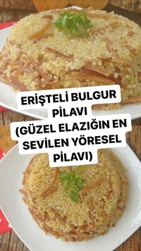Erişteli Bulgur Pilavı