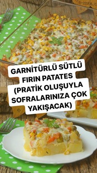 Garnitürlü Sütlü Fırın Patates
