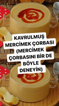 Kavrulmuş Mercimek Çorbası