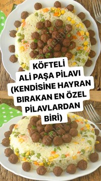Köfteli Ali Paşa Pilavı