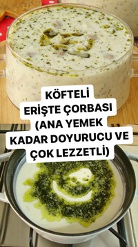 Köfteli Erişte Çorbası
