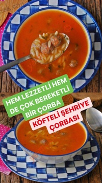 Köfteli Şehriye Çorbası