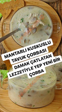 Mantarlı Kuskuslu Tavuk Çorbası