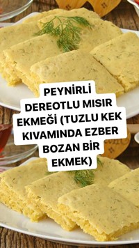 Peynirli Dereotlu Mısır Ekmeği