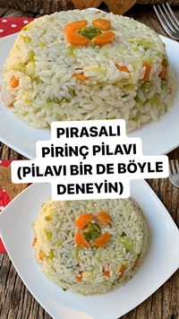 Pırasalı Pirinç Pilavı