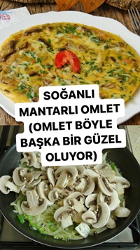 Soğanlı Mantarlı Omlet