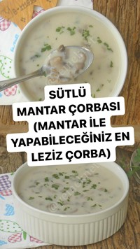 Sütlü Mantar Çorbası