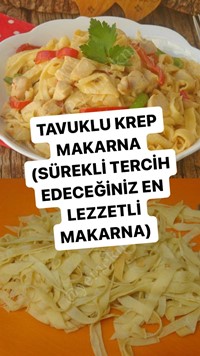 Tavuklu Krep Makarna