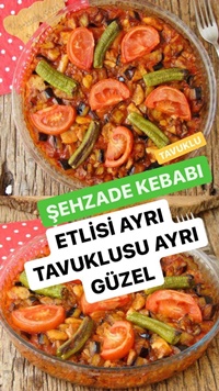 Tavuklu Şehzade Kebabı