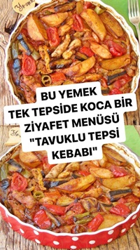 Tavuklu Tepsi Kebabı