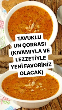 Tavuklu Un Çorbası
