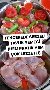 Tencerede Sebzeli Tavuk Yemeği
