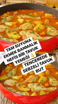 Tencerede Sulu Tavuk Yemeği