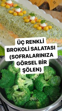 Üç Renkli Brokoli Salatası