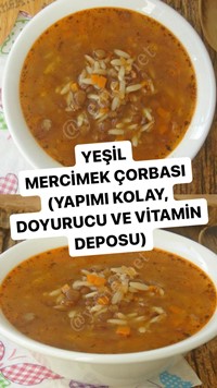 Yeşil Mercimek Çorbası