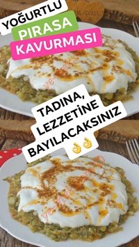 Yoğurtlu Pırasa Kavurması