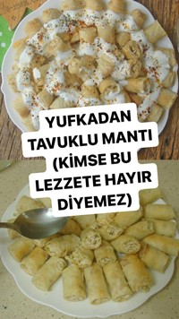 Yufkadan Tavuklu Mantı